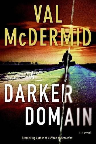A Darker Domain, McDermid, Val