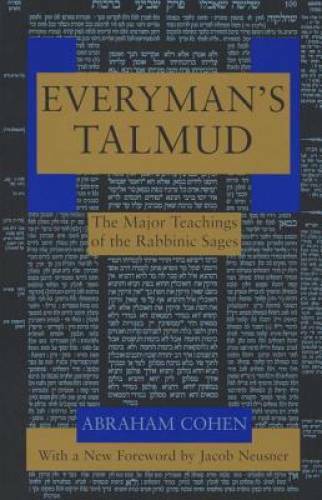 Everyman&rsquo;s Talmud: The Major Teachings of the Rabbinic Sages – Paperback – GOOD