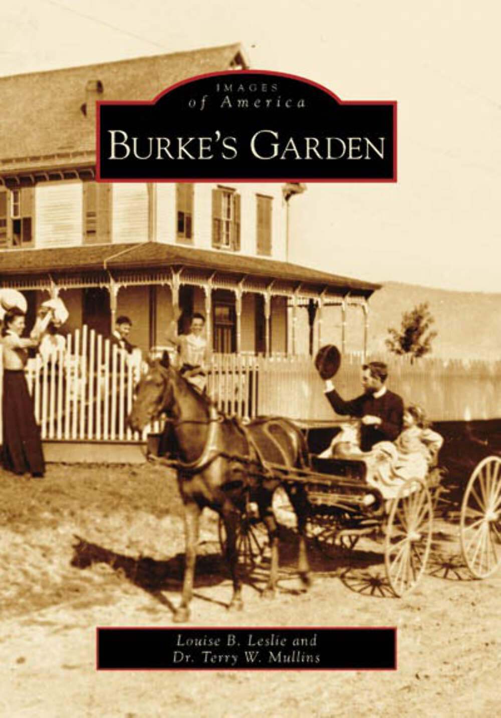 NEW Arcadia Publishing Burke&rsquo;s Garden, VA 9780738552897 Images of America Trade