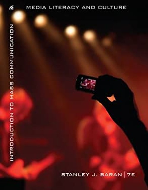 Introduction to Mass Communication : Media Literacy and Culture P