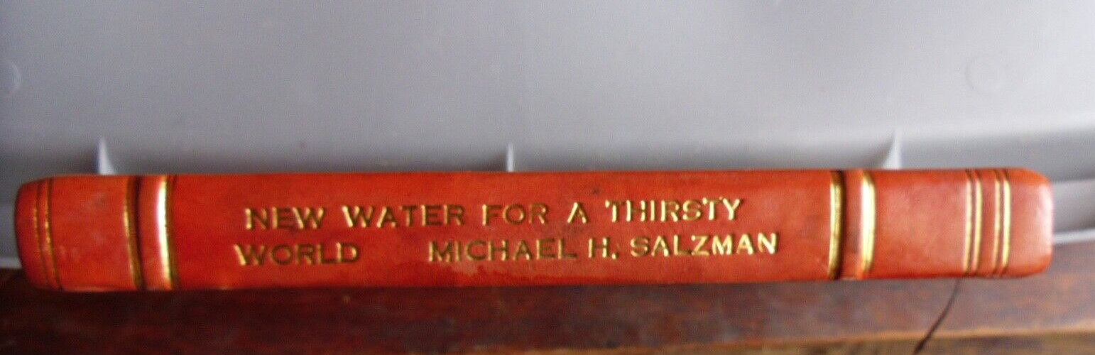 NEW WATER FOR A THIRSTY WORLD , Salzman