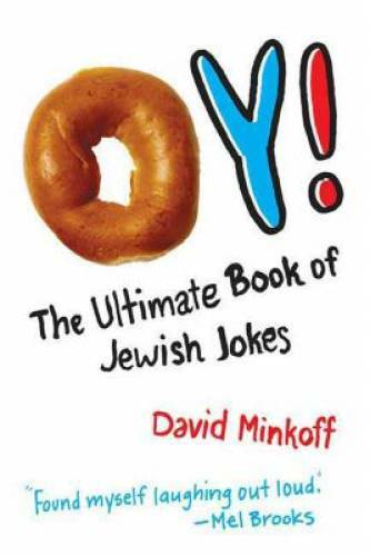 Oy!: The Ultimate Book of Jewish Jokes – Paperback By Minkoff, David – GOOD