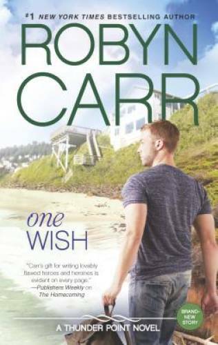 One Wish (Thunder Point) – Mass Market Paperback By Carr, Robyn – GOOD
