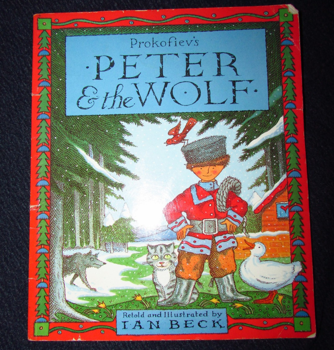 Prokofiev&rsquo;s Peter & The Wolf: Retold and Illustrated by Ian Beck 1994 SEE VIDEO