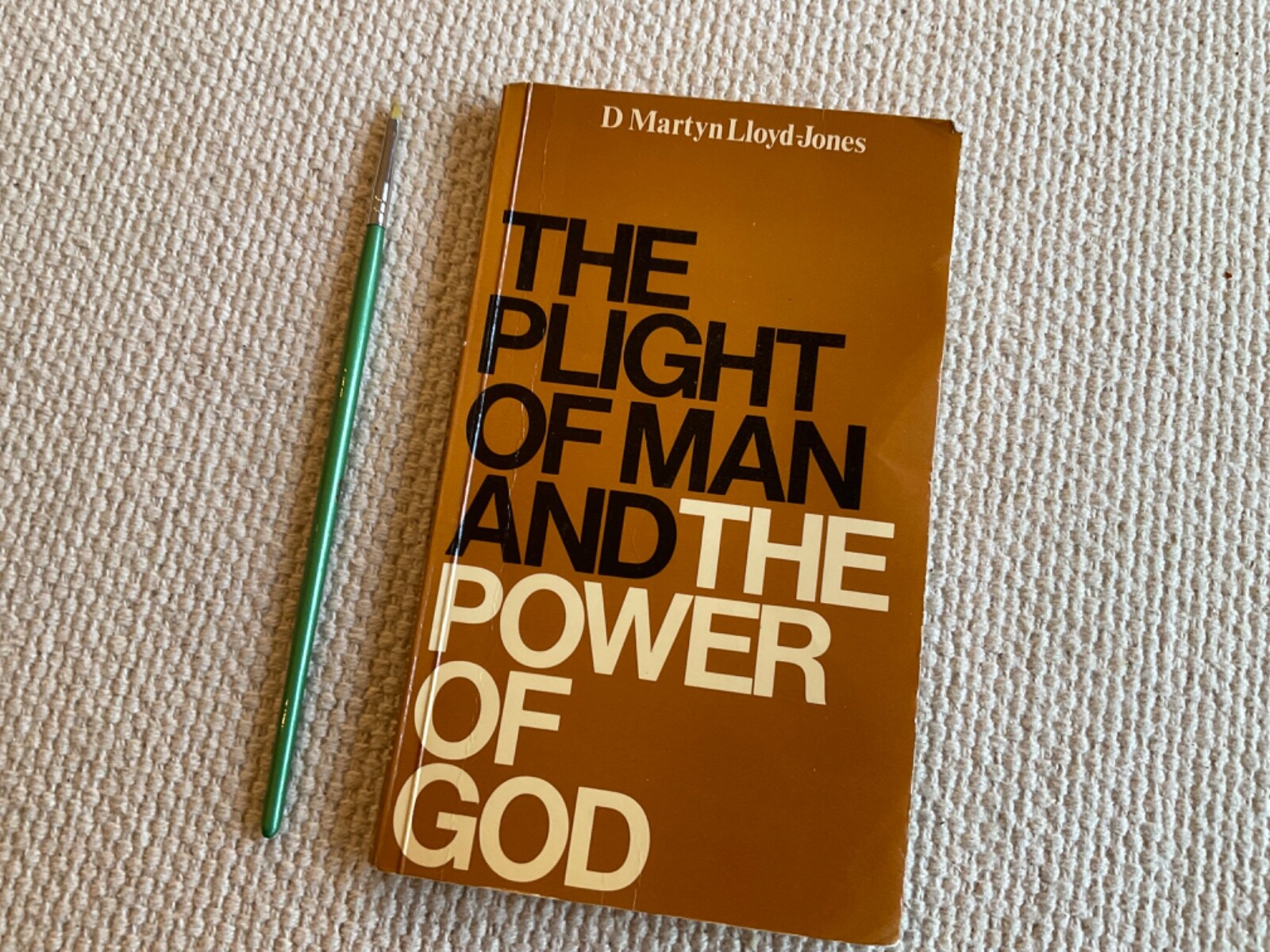 Plight of Man and the Power of God 1972 Printed UK by Martyn Lloyd Jones