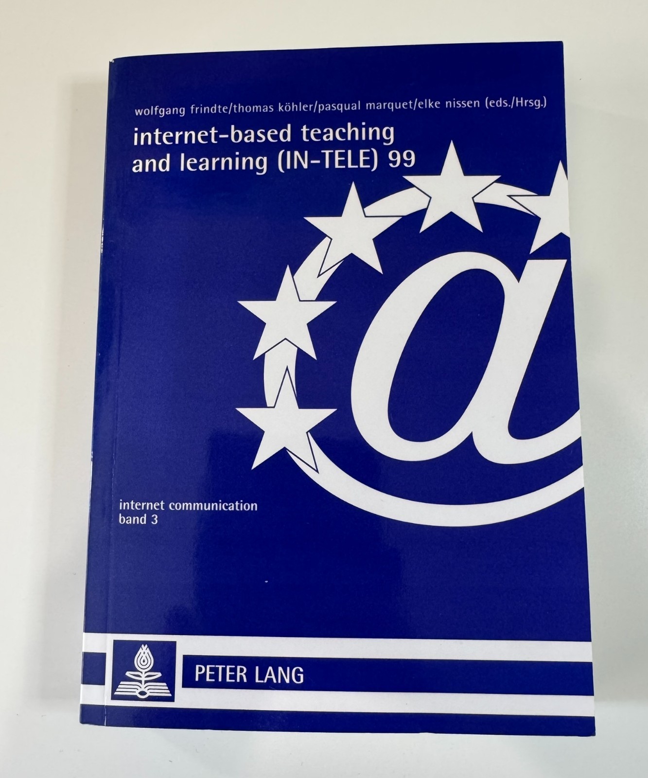 Internet-Base Teaching and Learning (IN-TELE) 99 Book 2001