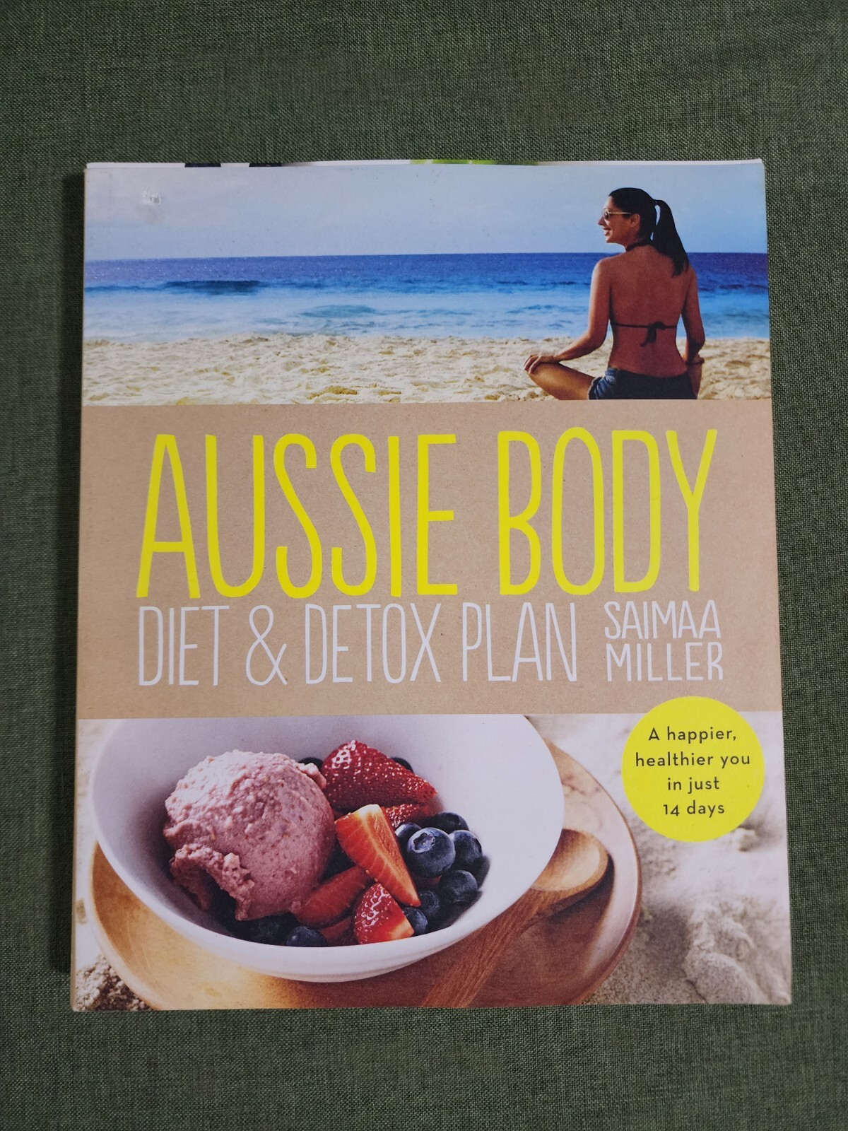 Aussie Body Diet & Detox Plan by Saimaa Miller – Paperback Happier Healthier