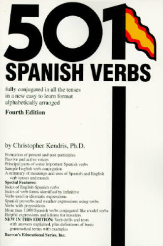 501 Spanish Verbs: Fully Conjugated in All the Tenses in a New Easy-To-Le – GOOD