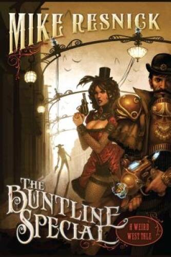 The Buntline Special (A Weird West Tale) – Paperback By Resnick, Mike – GOOD