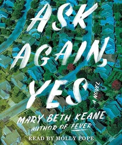 Ask Again, Yes: A Novel – Audio CD, by Keane Mary Beth – Very Good