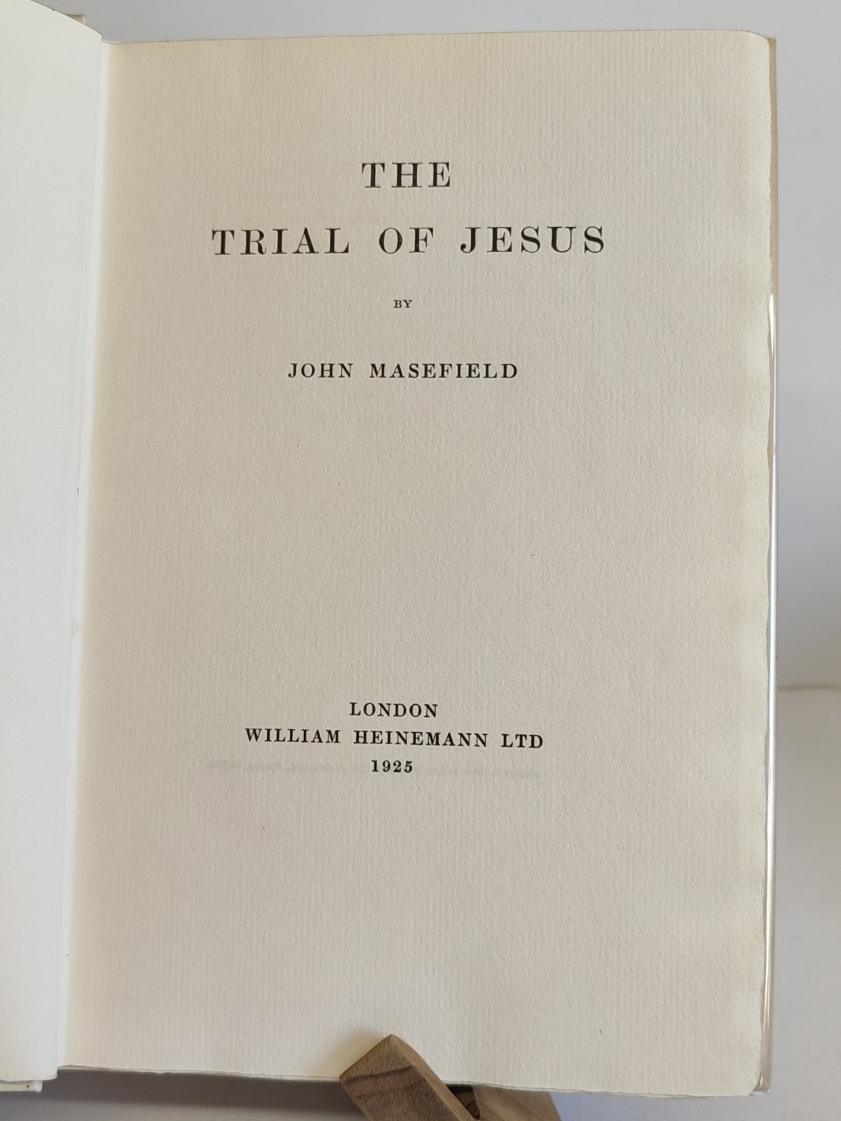 John Masefield / The Trial of Jesus Signed 1st Edition 1925 W/DJ Heinemann