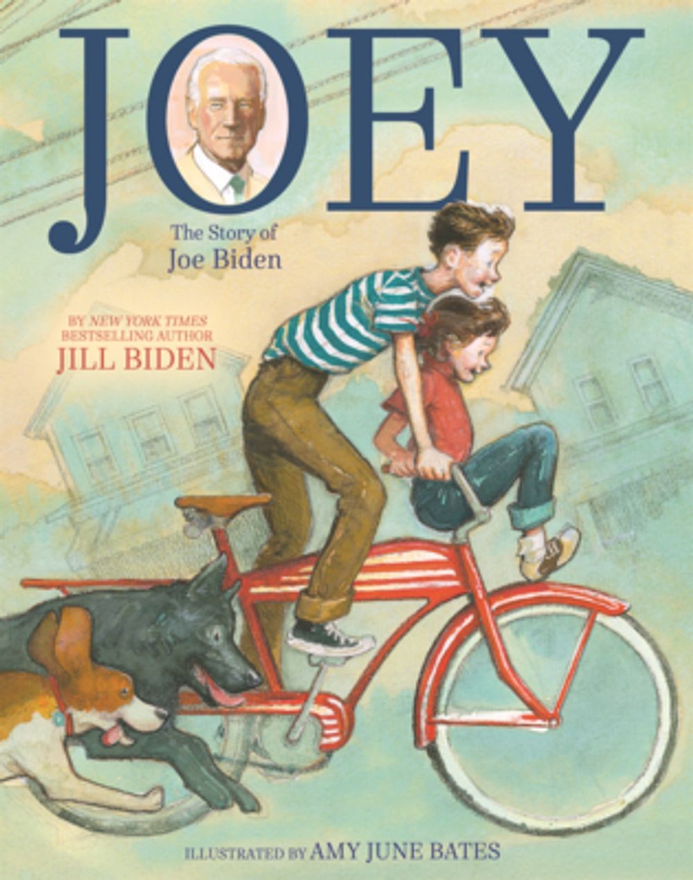 Joey: The Story of Joe Biden by Dr Jill Biden Hardcover Book