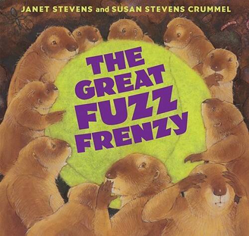 The Great Fuzz Frenzy – Hardcover By Janet Stevens – GOOD
