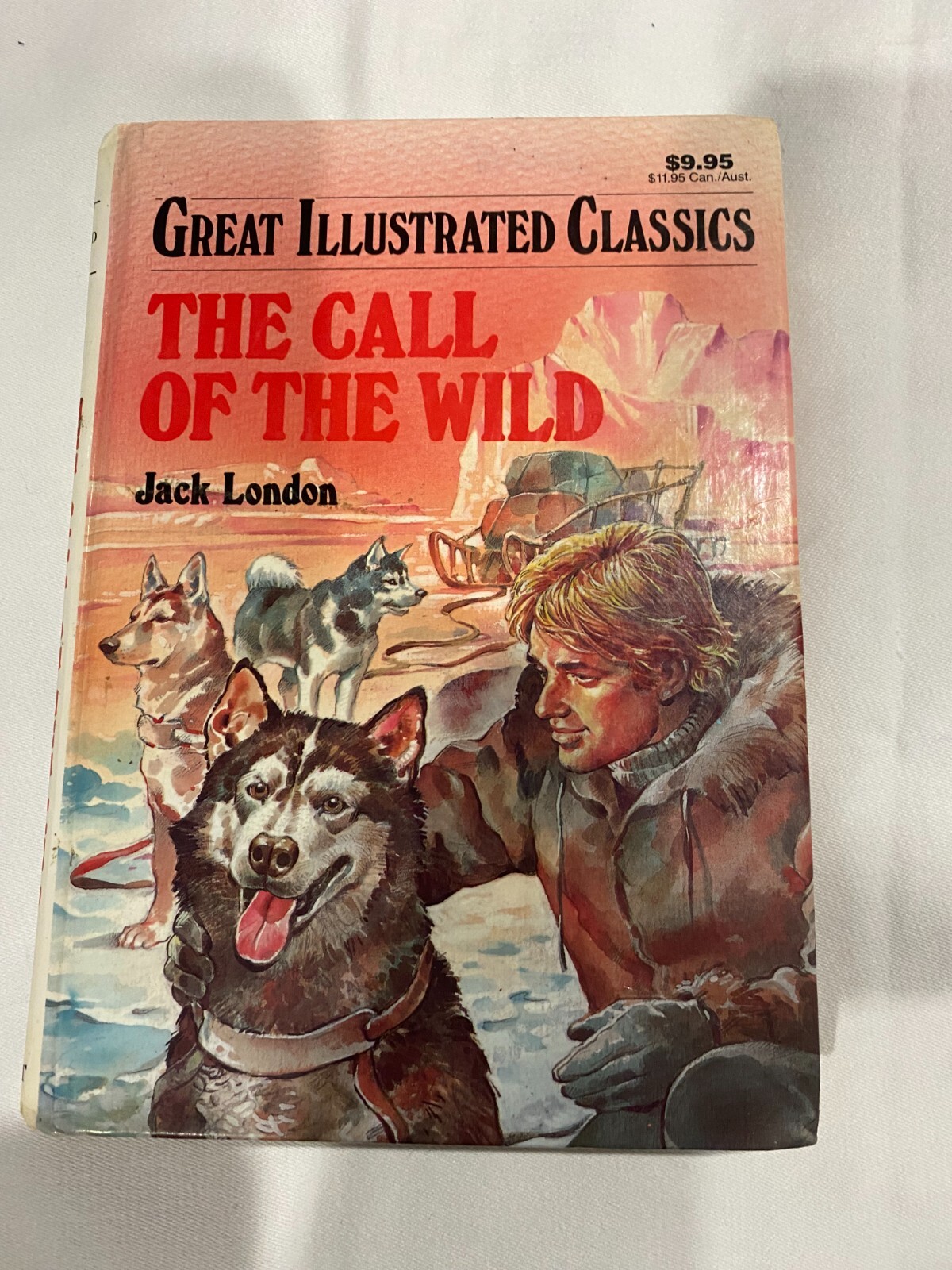 Great Illustrated Classics Ser.: The Call of the Wild by Jack London