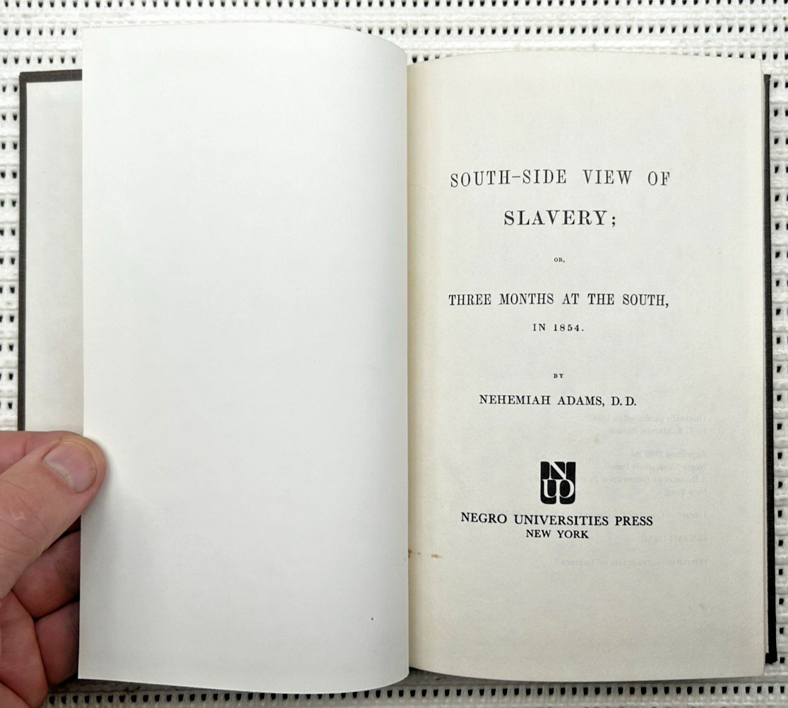 South-Side View Of Slavery or Three Months In The South In 1854 Hardcover 214pg