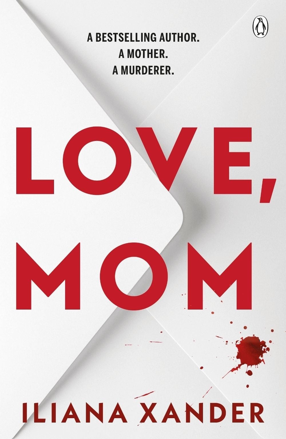 Love, Mom by Iliana Xander Paperback Book