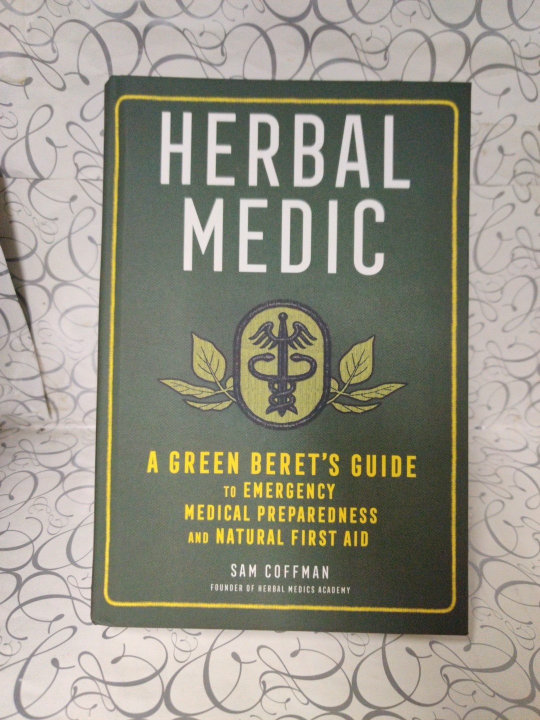 Herbal Medic : A Green Beret&rsquo;s Guide to Emergency Medical Preparedness NEW