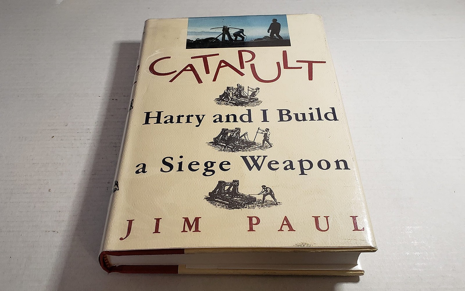Catapult: Harry and I Build a Siege Weapon