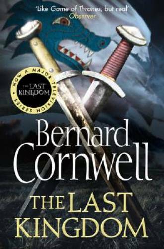 The Last Kingdom (Alfred the Great 1) – Paperback By Cornwell, Bernard – GOOD