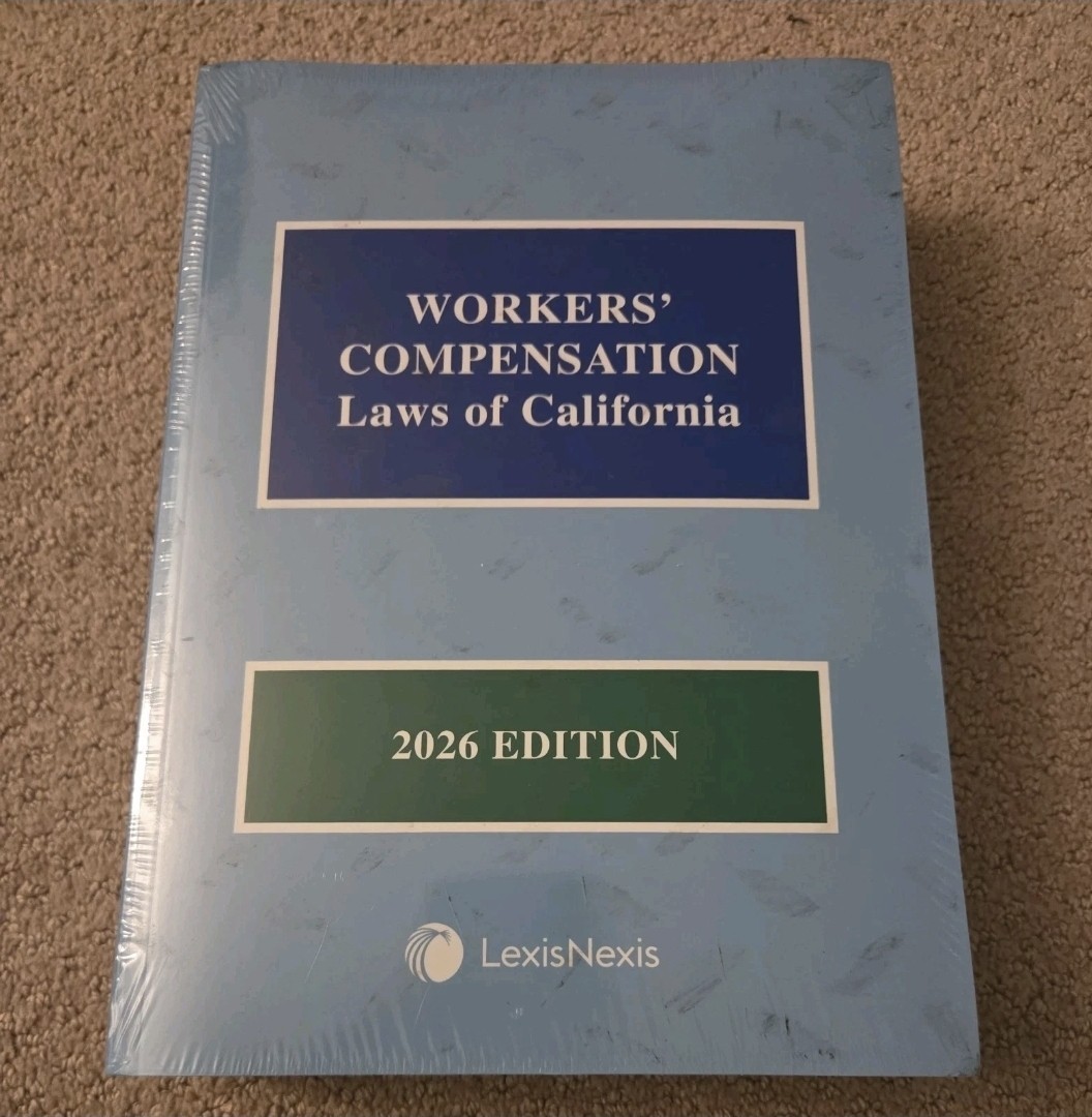 LexisNexis Workers&rsquo; Compensation Laws of California 2026 Edition Legal