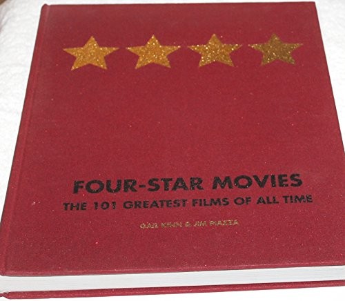 Four-Star Movies: The 101 Greatest Films of All Time – Hardcover – GOOD