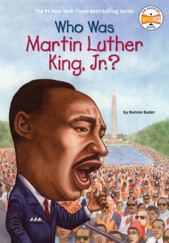 Who Was Martin Luther King, Jr.? – Paperback By Bader, Bonnie – GOOD