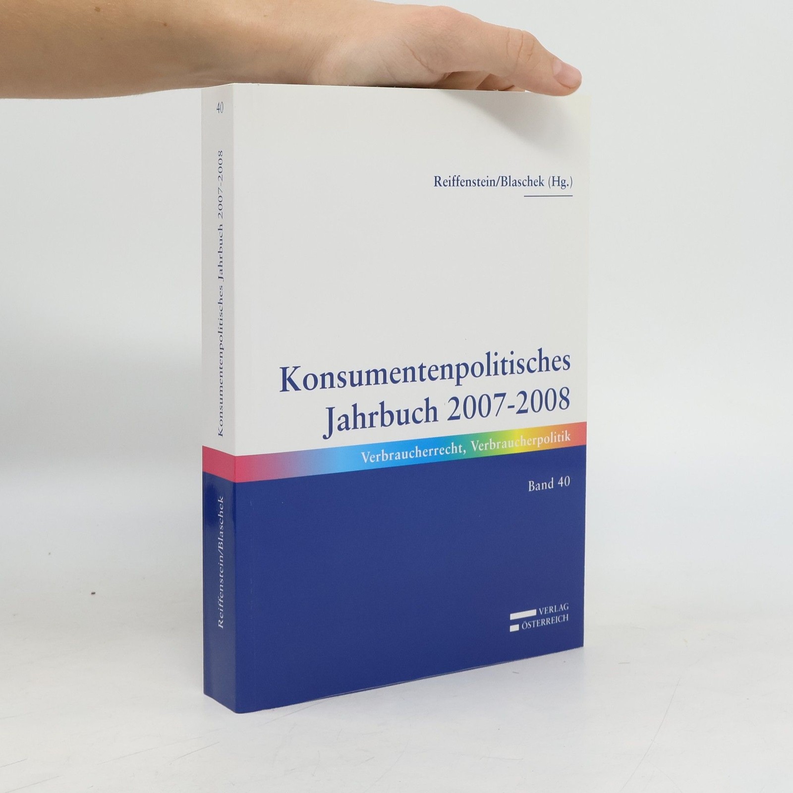 Konsumentenpolitisches Jahrbuch: 2007-2008: Verbraucherrecht,…