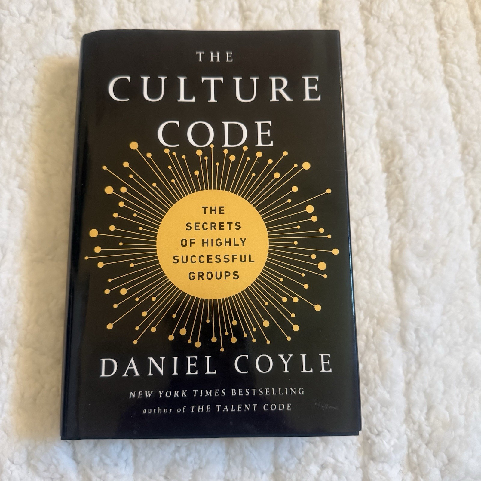 Daniel Coyle The Culture Code: Secrets of Successful Groups Hardcover 2018