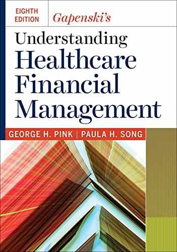 Gapenski&rsquo;s Understanding Healthcare – Hardcover, by Pink PhD George – Acceptable