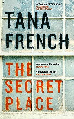 The Secret Place – Paperback By Tana French – GOOD