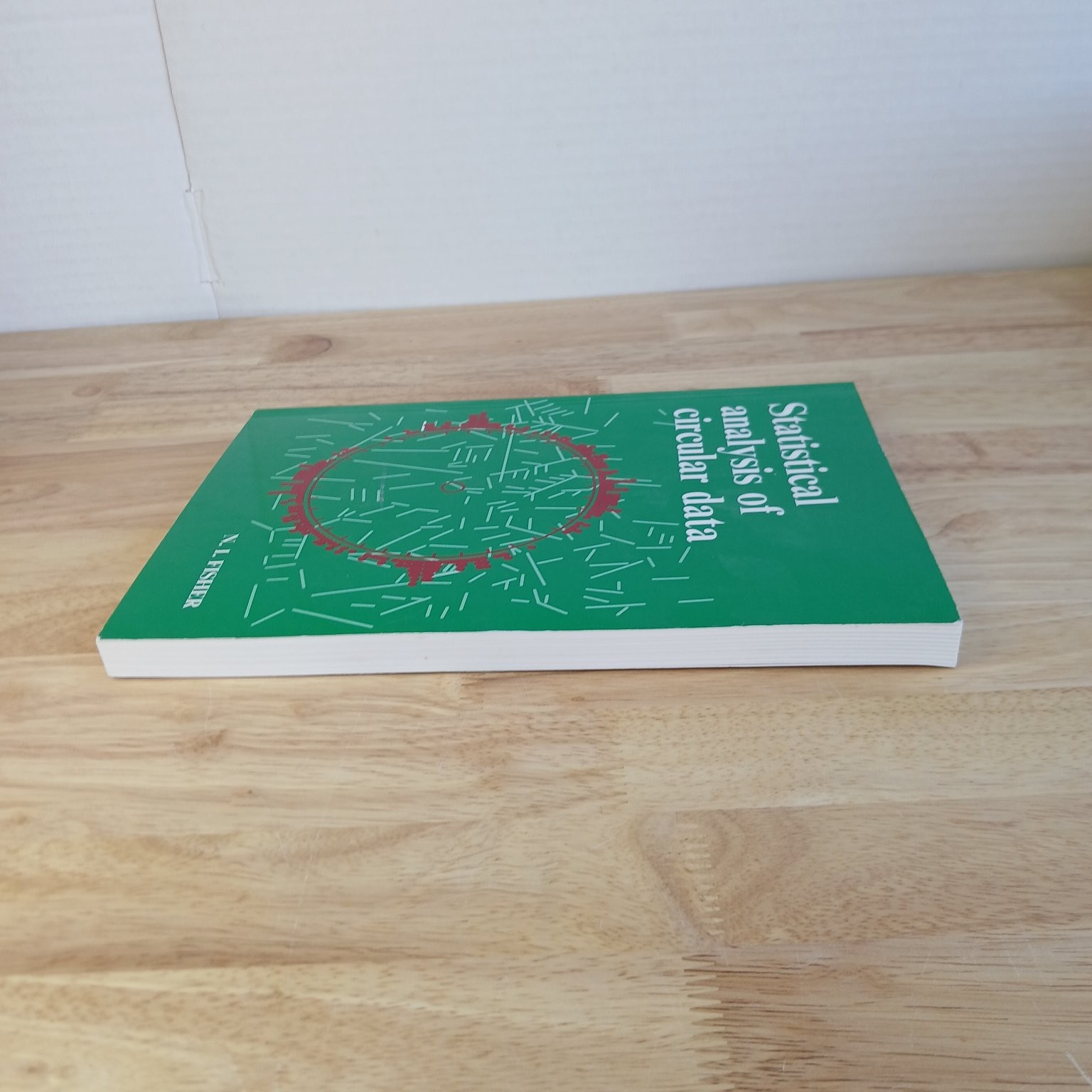 Statistical Analysis of Circular Data N. I. Fisher 1995 First Paperback