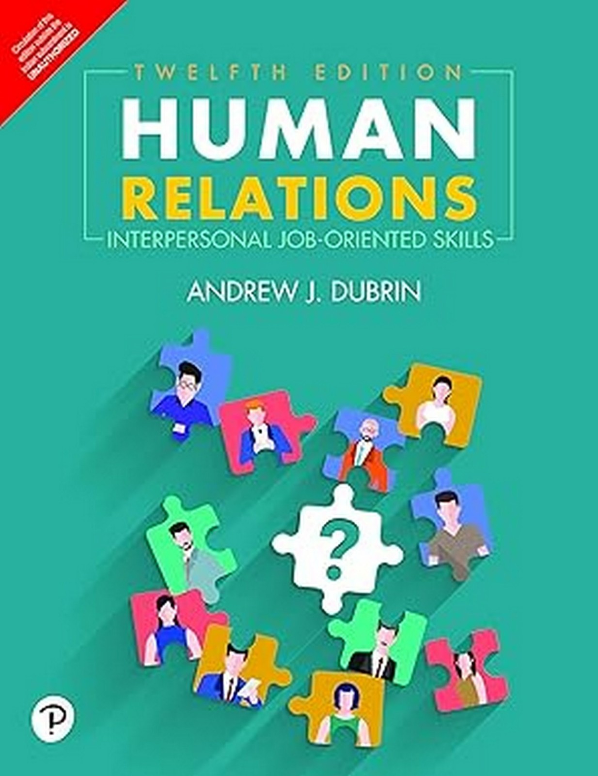 Human Relations: Interpersonal Job-Oriented Skills by DuBrin 12e 9789353066963