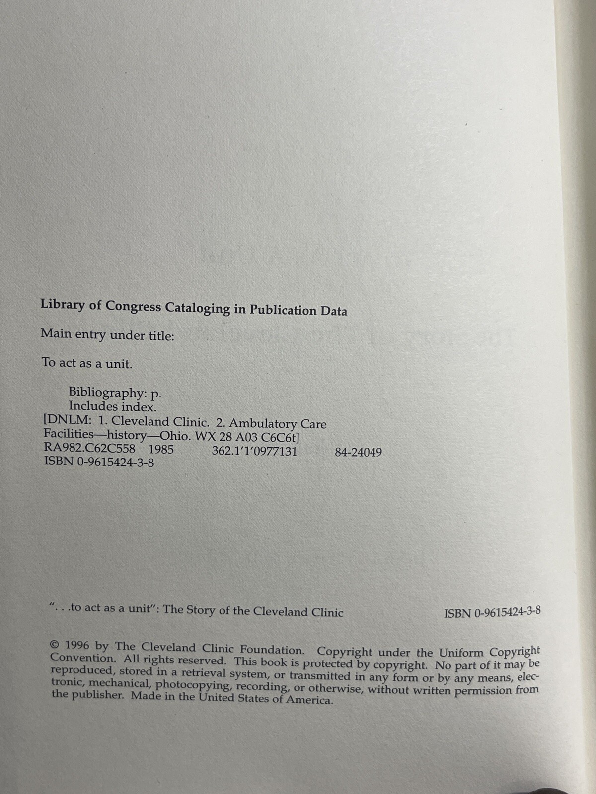 To Act as a Unit: The Story of The Cleveland Clinic (Third Edition 1996)
