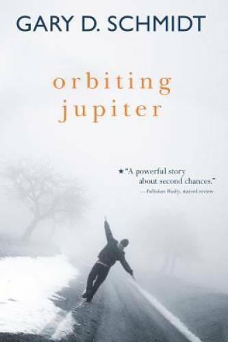 Orbiting Jupiter – Paperback By Schmidt, Gary D. – GOOD