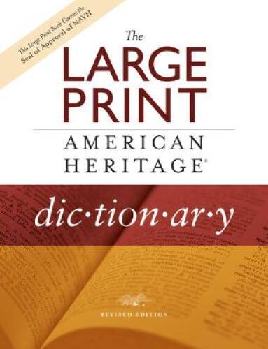 The Large Print American Heritage Dictionary, Revised Edition – Hardcover – GOOD