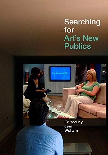 Searching for Art&rsquo;s New Publics