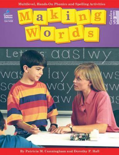 Making Words Grades 1 – 3 by Patricia Cunningham Phonics Spelling Activities