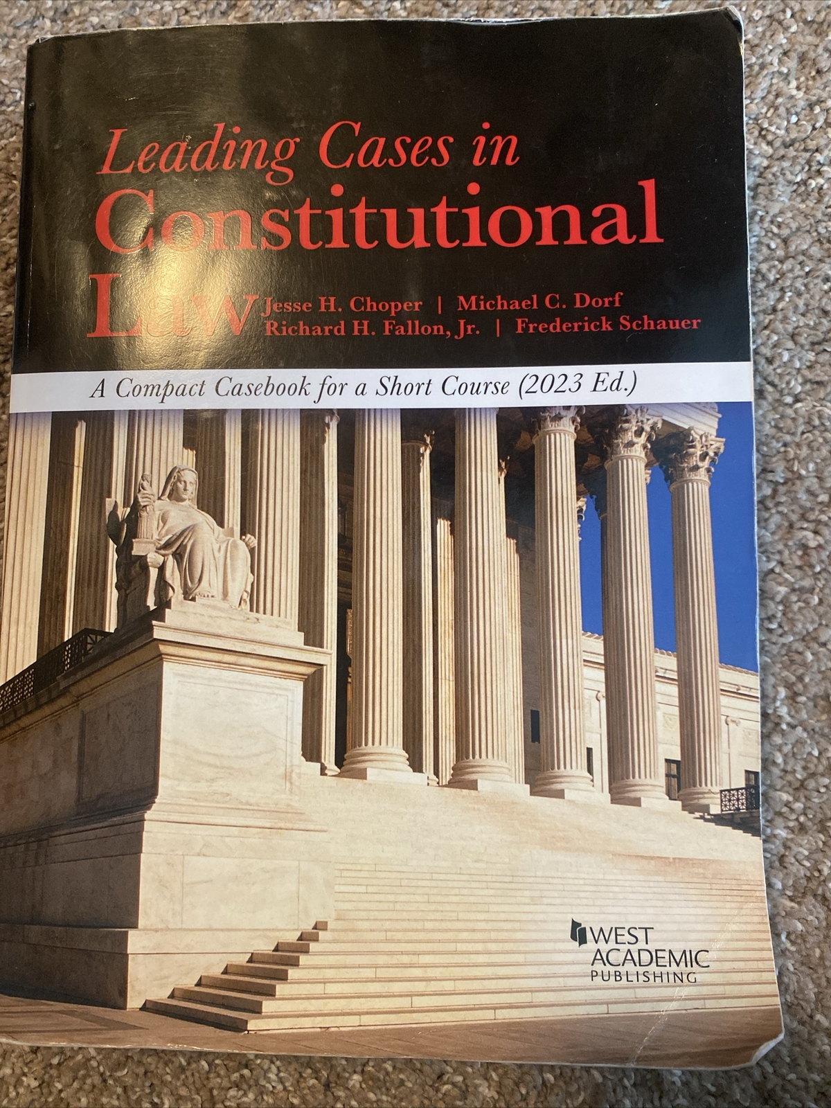 American Casebook Ser.: Leading Cases in Constitutional Law, a Compact Casebook