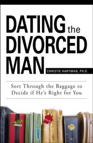 Dating The Divorced Man: Sort Through the Baggage to Decide If Hes – VERY GOOD