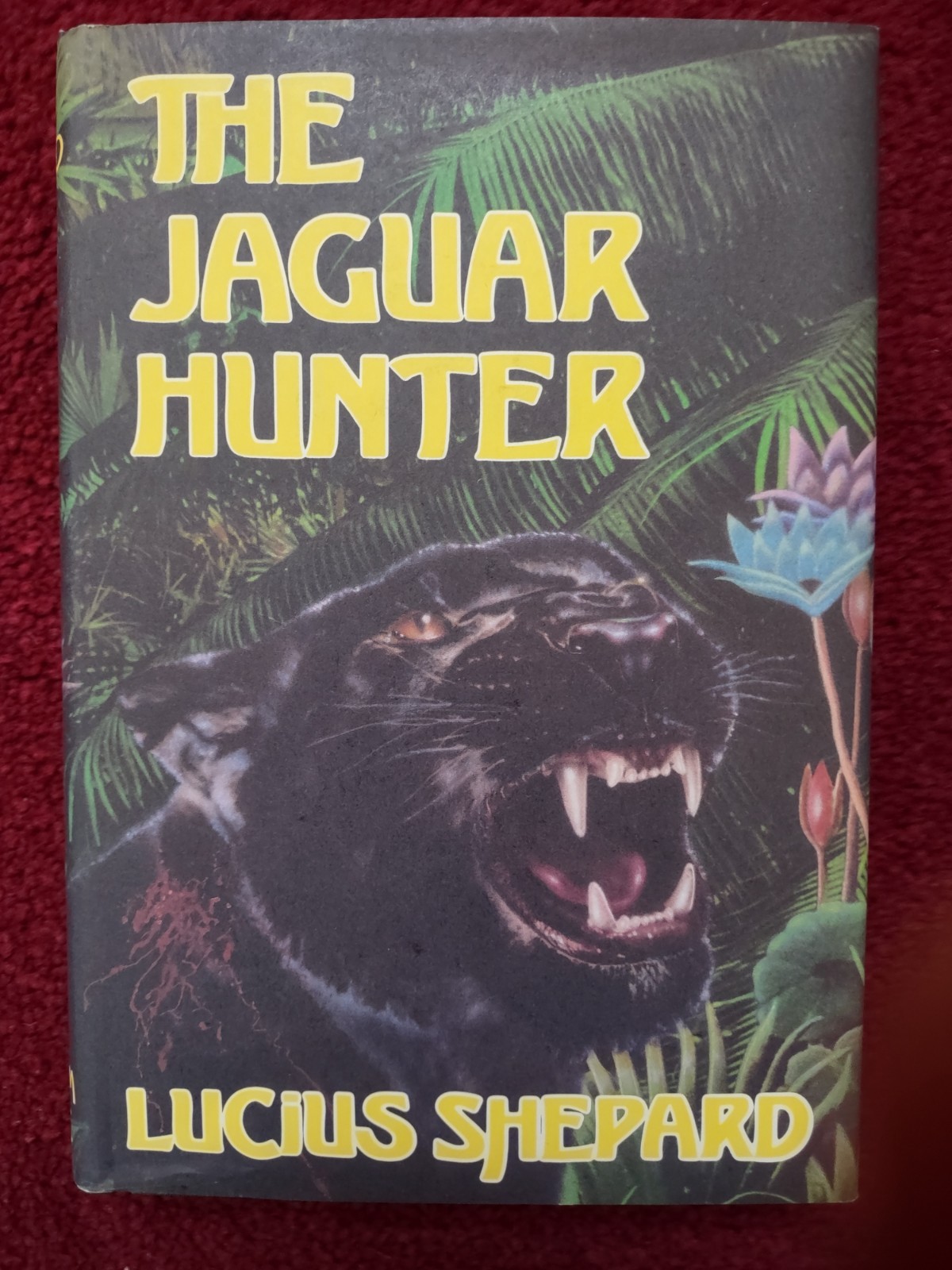 The Jaguar Hunter by Lucius Shepard ARKHAM HOUSE 1987 HC