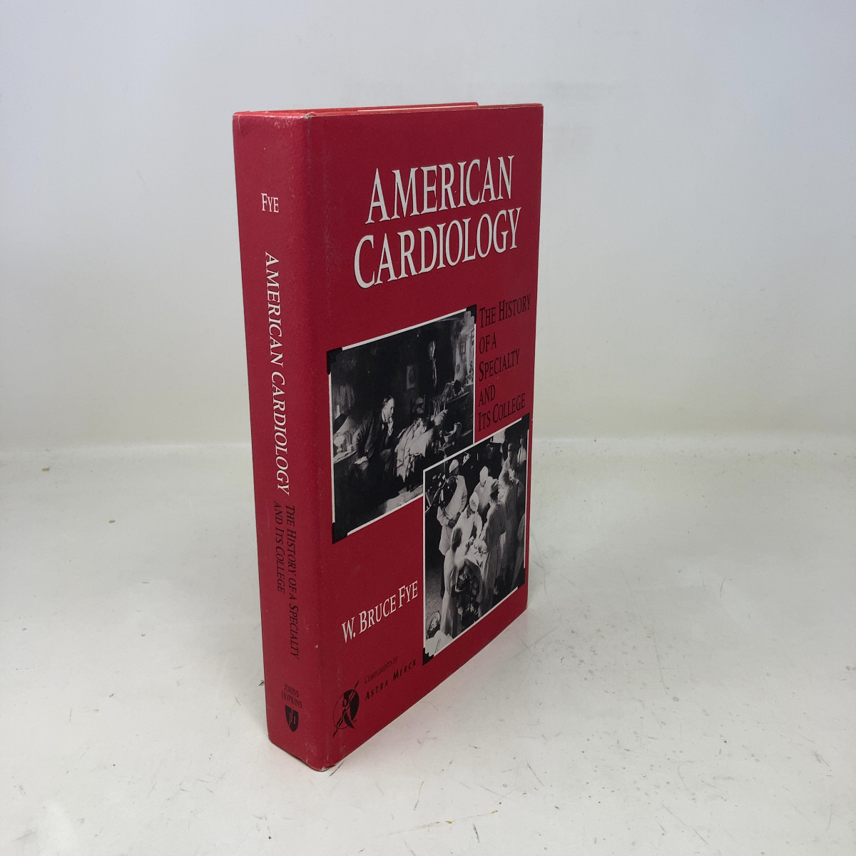 American Cardiology by Professor W. Bruce Fye HC First Edition Very Good 1996