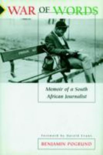 War of Words: Memoir of a South African Journalist by