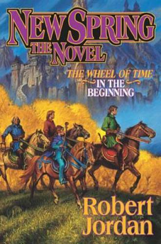 New Spring: The Novel (Wheel of Time) – Hardcover By Jordan, Robert – GOOD