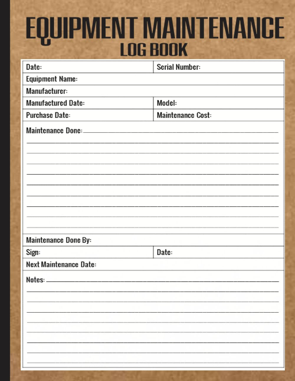 Equipment Maintenance Log Book – 120 Pages – 8.5 X 11 Inches