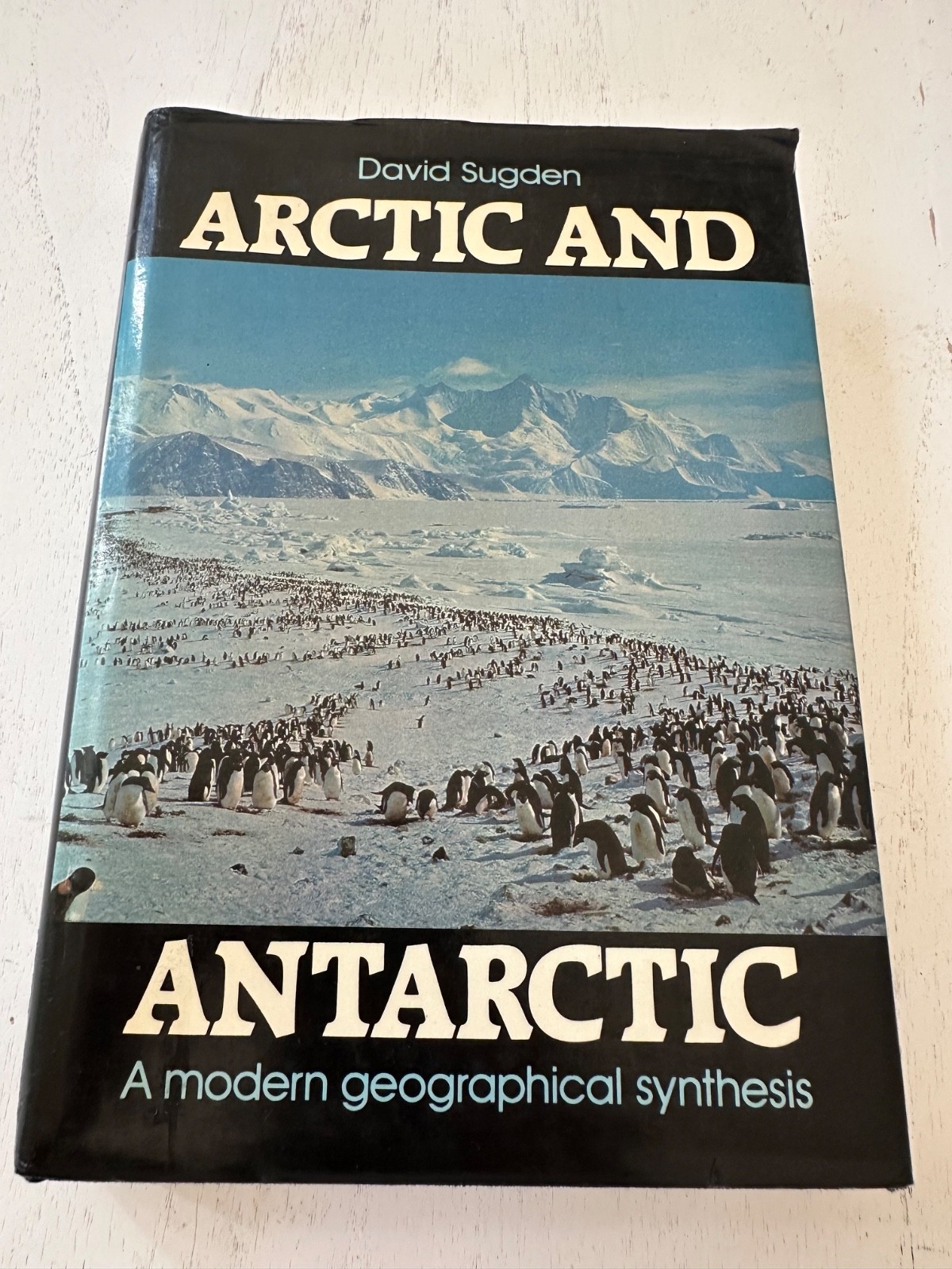 Arctic and Antarctic David Sugden 1982 Geography Polar Regions Barnes & Noble
