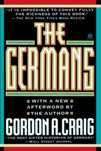 The Germans – Paperback By Craig, Gordon A. – ACCEPTABLE
