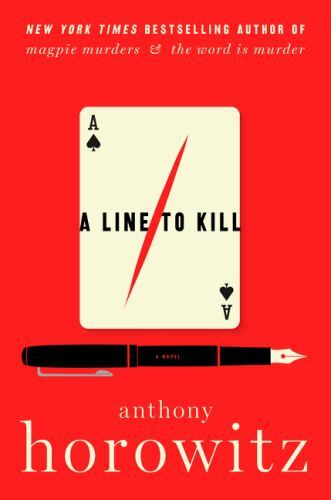 A Line to Kill: A Novel (A Hawthorne and Horowitz Mystery) – VERY GOOD
