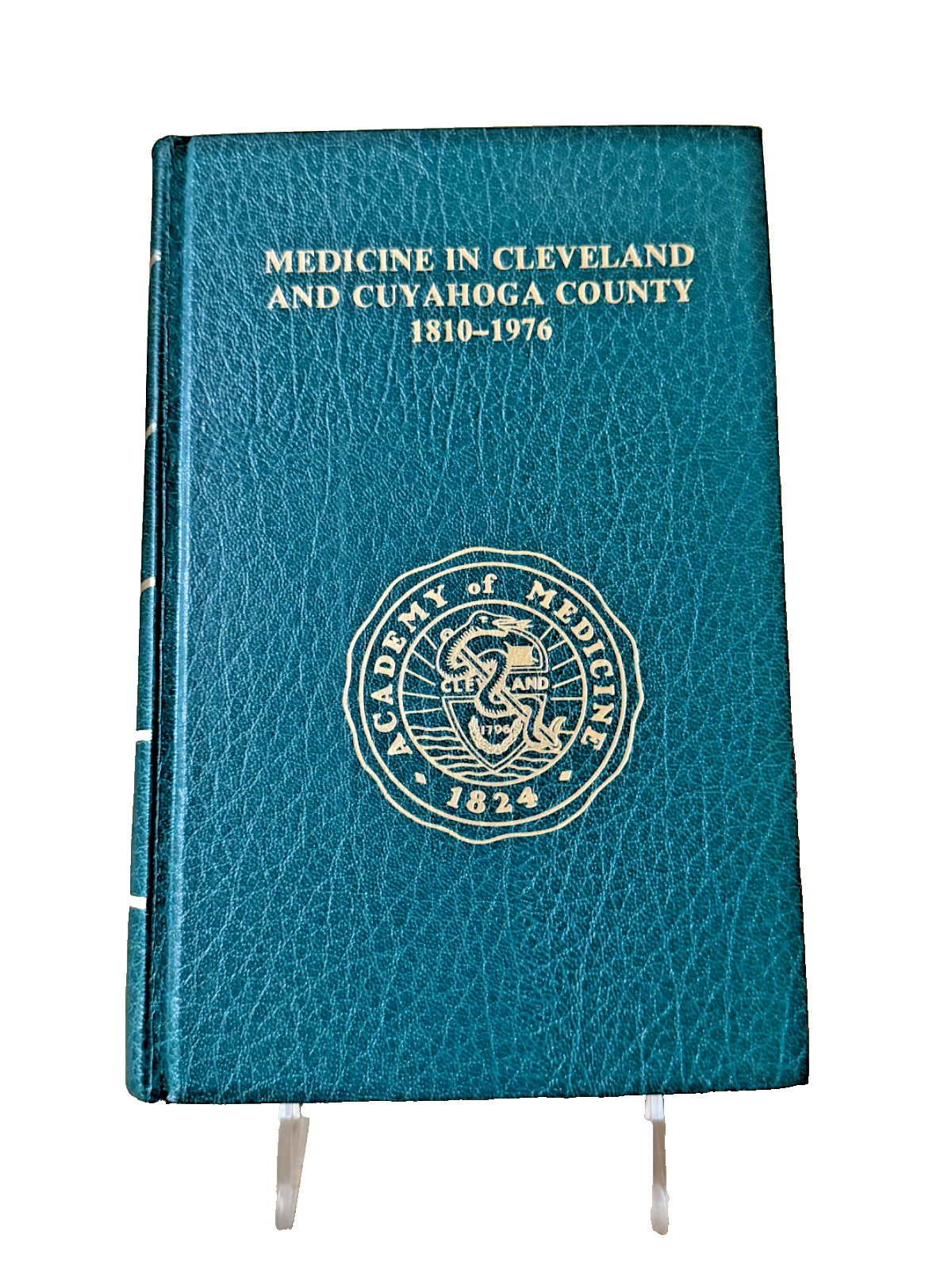 Medicine in Cleveland 1810-1976 Cuyahoga County TRW Cleveland Clinic History HC