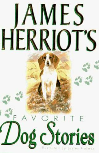 James Herriot&rsquo;s Favorite Dog Stories – 9780312146313, hardcover, Herriott