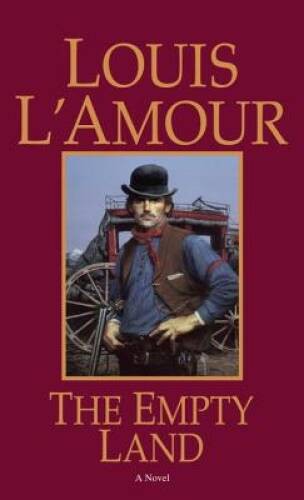 The Empty Land: A Novel – Paperback By LAmour, Louis – VERY GOOD